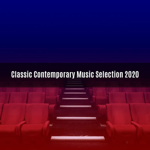 CLASSIC CONTEMPORARY MUSIC SELECTION 2020