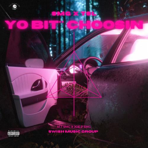 Yo Bitch Choosin (Explicit)