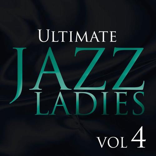 Ultimate Jazz Ladies, Vol. 4