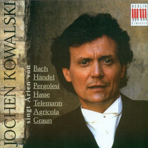 Vocal Recital: Kowalski, Jochen - TELEMANN, G.P. / GRAUN, C.H. / AGRICOLA, J. / HASSE, J.A. / PERGOLESI, G.B. / BACH, J.S. / HANDEL, G.F.