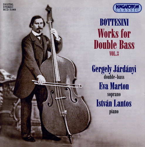 Bottesini: Works for Double Bass, Vol. 3