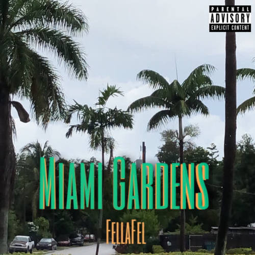 Miami Gardens (Explicit)