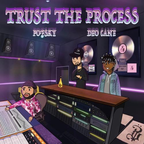 TRUST THE PROCESS (Explicit)