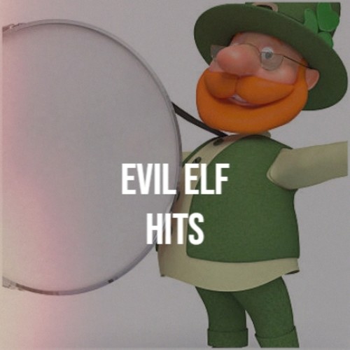 Evil Elf Hits