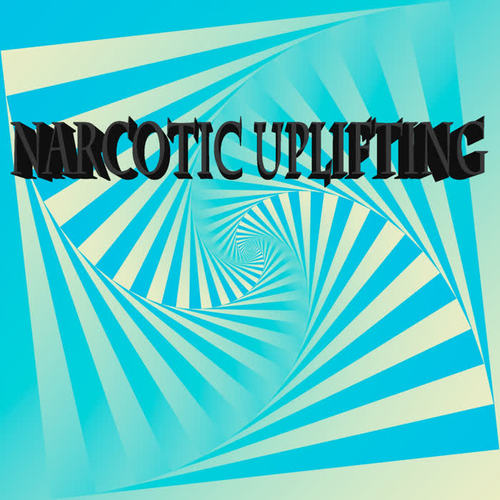 Narcotic Uplifting