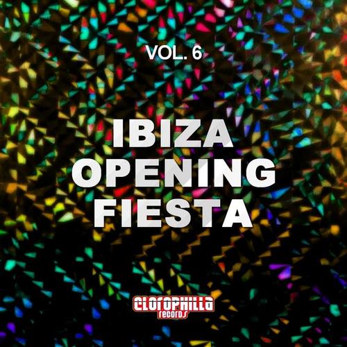 Ibiza Opening Fiesta, Vol. 6