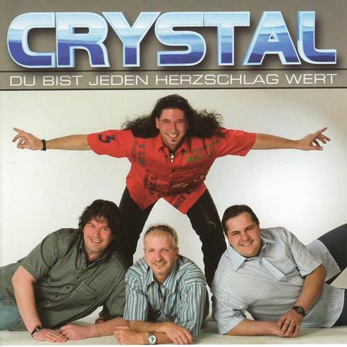 Crystal - Du bist jeden Herzschlag wert