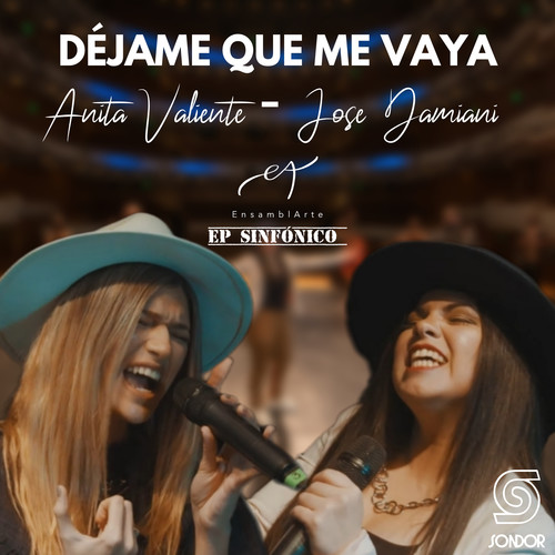 Déjame Que Me Vaya (Versión Sinfónica)