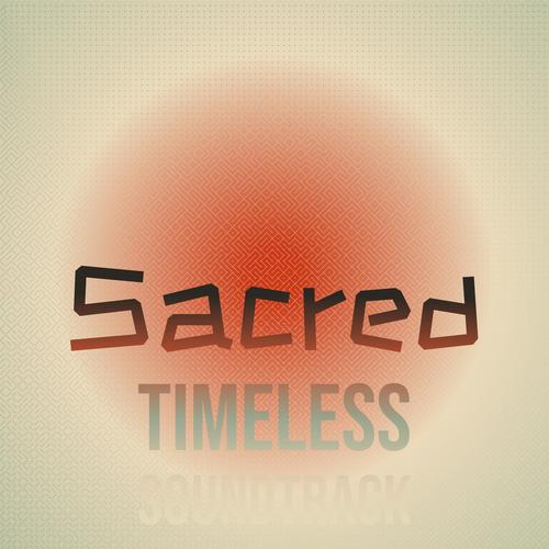 Sacred Timeless Soundtrack