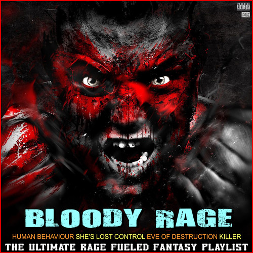 Bloody Rage The Ultimate Rage Fueled Fantasy Playlist (Explicit)