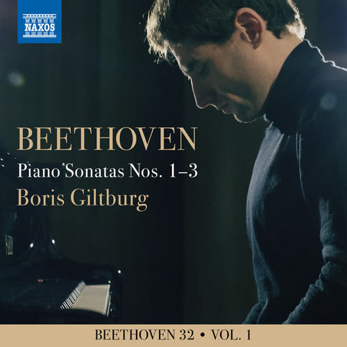 BEETHOVEN, L. van: Piano Sonatas Nos. 1-3 (Beethoven 32, Vol. 1) [Giltburg]