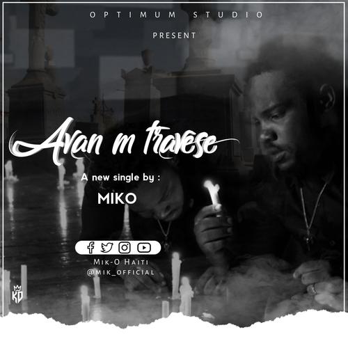 Avan M Travèse (feat. BIC Tizon Dife) [Explicit]