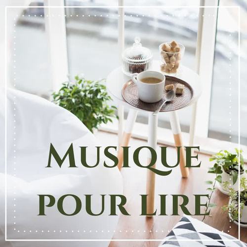 Musique pour lire: Musique idéale pour accompagner vos lectures, vos moments de grâce, de bonheur et d'évasion