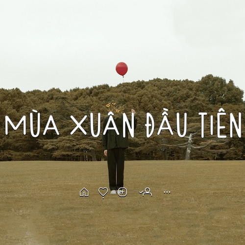 Mùa Xuân Đầu Tiên (Lofi)