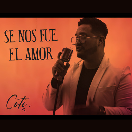 Se Nos Fue el Amor