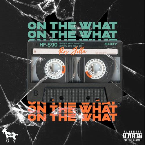 On The What (Explicit)