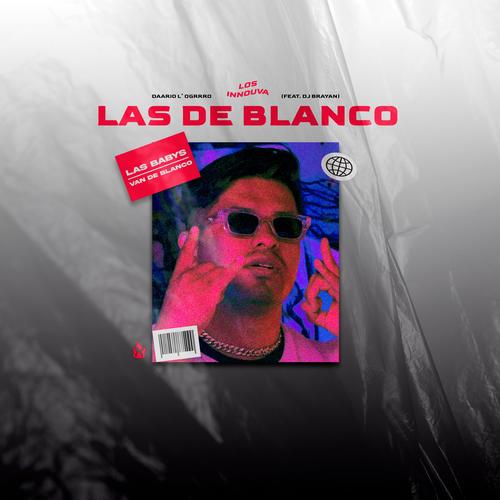 Las De Blanco (feat. Dj Brayan)