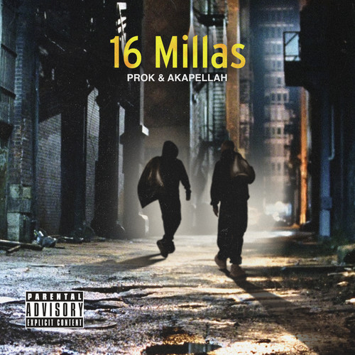 16 MILLAS (Explicit)