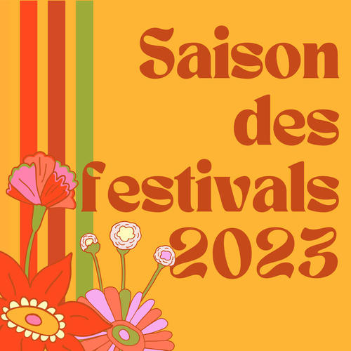 Saison des festivals 2023 (Explicit)