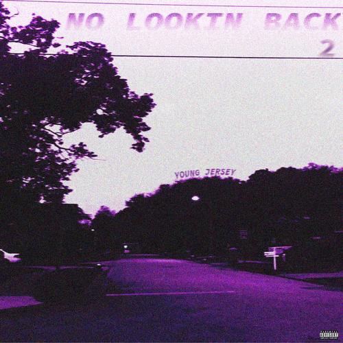 No Lookin' Back 2 (Explicit)