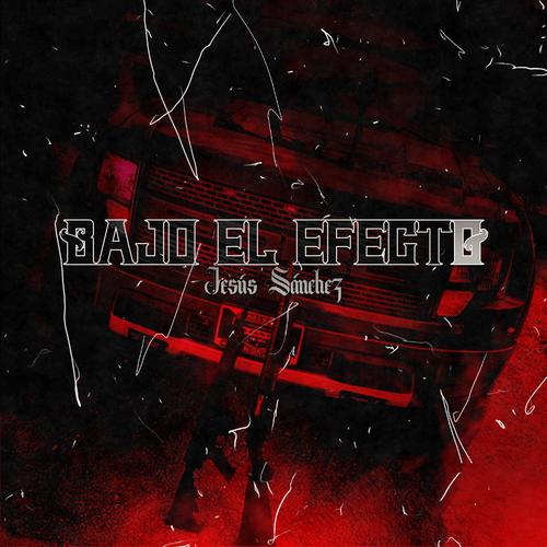 Bajo el efecto