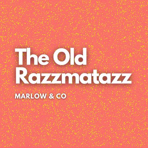 The Old Razzmatazz