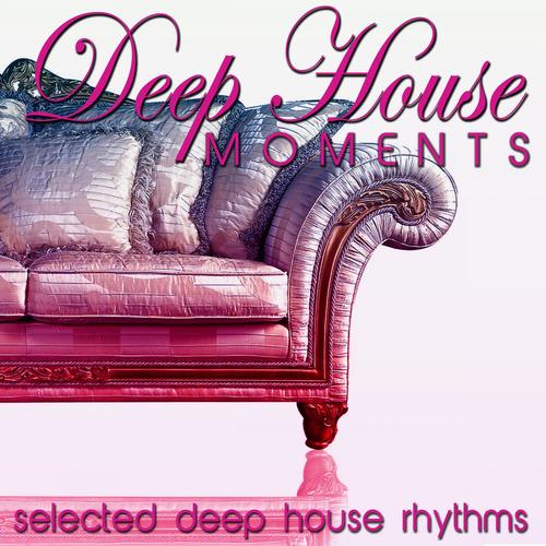 Deep House Moments