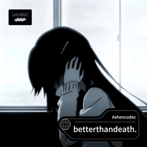 better than death.