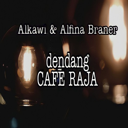 Dendang Cafe Raja