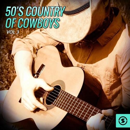 50's Country of Cowboys, Vol. 3