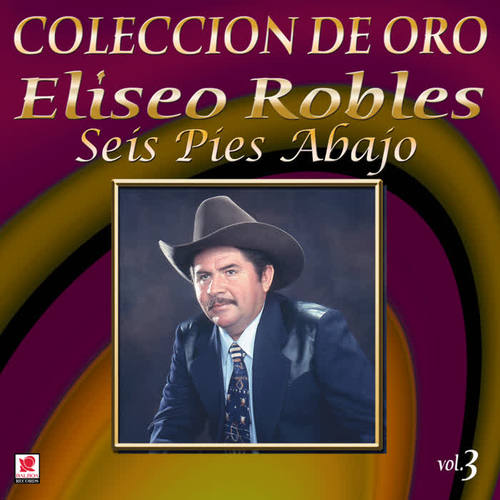 Colección de Oro, Vol. 3: Seis Pies Abajo