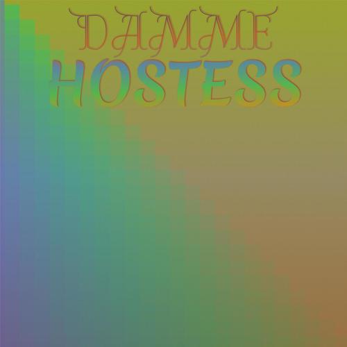 Damme Hostess