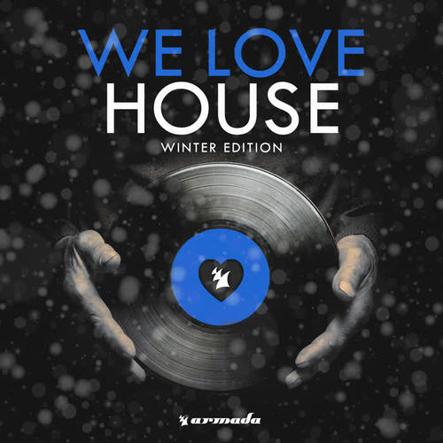 We Love House - Winter Edition