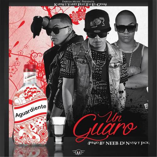 Un Guaro (feat. Tai el Genio)