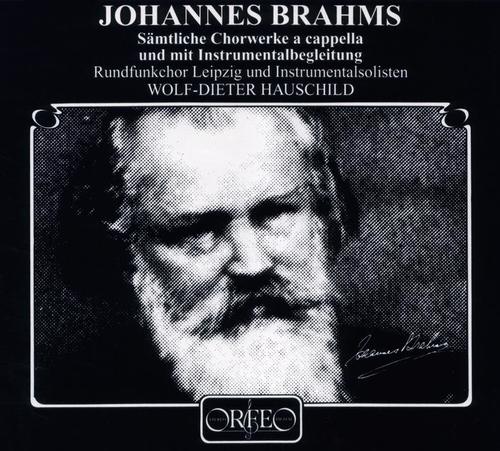 BRAHMS, J.: Choral Music (Complete) [Leipzig Radio Chorus, Hauschild]