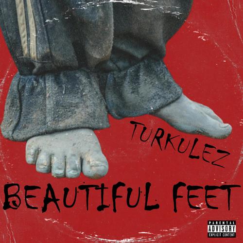 Beautiful Feet (Explicit)