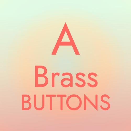 A Brass Buttons