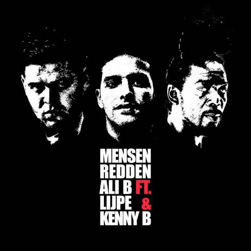 Mensen Redden (feat. Lijpe & Kenny B) [Explicit]