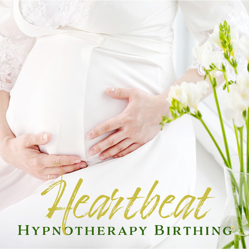 Heartbeat (Hypnotherapy Birthing, Therapy Sounds for Mother and Baby)