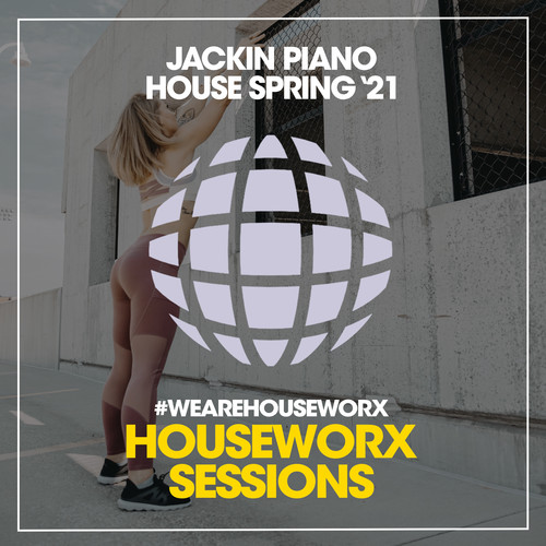 Jackin Piano House (Spring '21)