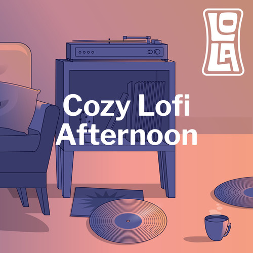 Cozy Lofi Afternoon by Lola