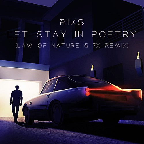 Let's Stay in Poetry (Law of Nature & 7X Remix)