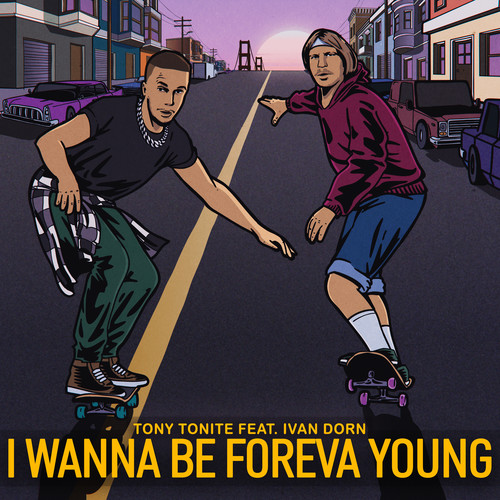 I Wanna Be Foreva Young (Explicit)