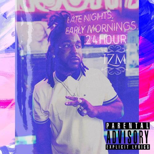 Late Nights Early Mornings (Explicit)