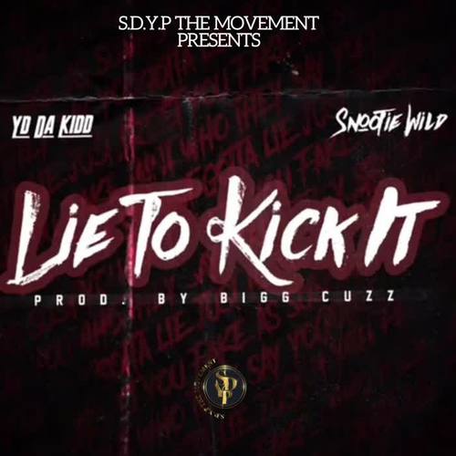 Lie to Kick It (Explicit)