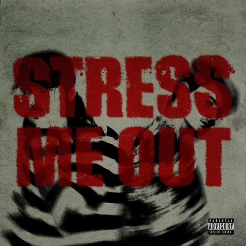 Stress Me Out (feat. Nomad Quinn) [Explicit]