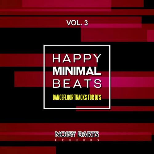 Happy Minimal Beats, Vol. 3 (Dancefloor Tracks for DJ's)