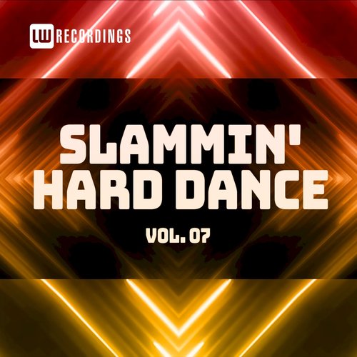 Slammin' Hard Dance, Vol. 07 (Explicit)