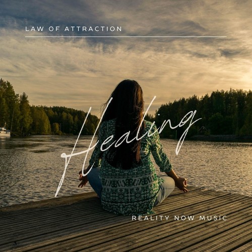 Law of Attraction: Healing