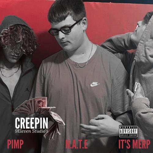 Creepin (Explicit)